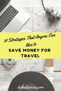 A Pinterest pin to share this post on Pinterest with a yellow text block that reads, "10 Strategies That Anyone Can Use to Save Money for Travel."