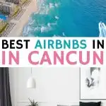 9 Gorgeous Airbnbs in Cancun for a Fabulous Vacation