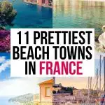 11 Best Beach Towns in France for the Perfect Vacation