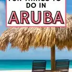 17 Fun Things to Do in Aruba