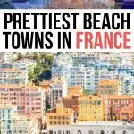 11 Best Beach Towns in France for the Perfect Vacation