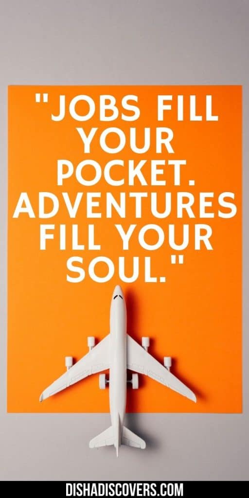 There are so many great short travel quotes.