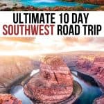 The Perfect 10-Day Southwest USA Road Trip Itinerary