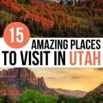 Best Places to Visit in Utah: 15 Epic Destinations!
