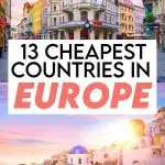Cheapest Countries to Visit in Europe: 13 Gorgeous Locations!