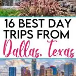 16 Spontaneous and Fun Day Trips From Dallas