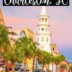 The Ultimate Weekend in Charleston, South Carolina