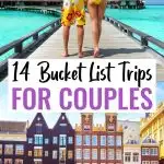 Bucket List for Couples: 14 Romantic Travel Destinations