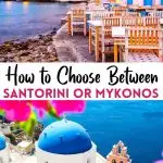 Santorini or Mykonos: Which Island Should You Visit?