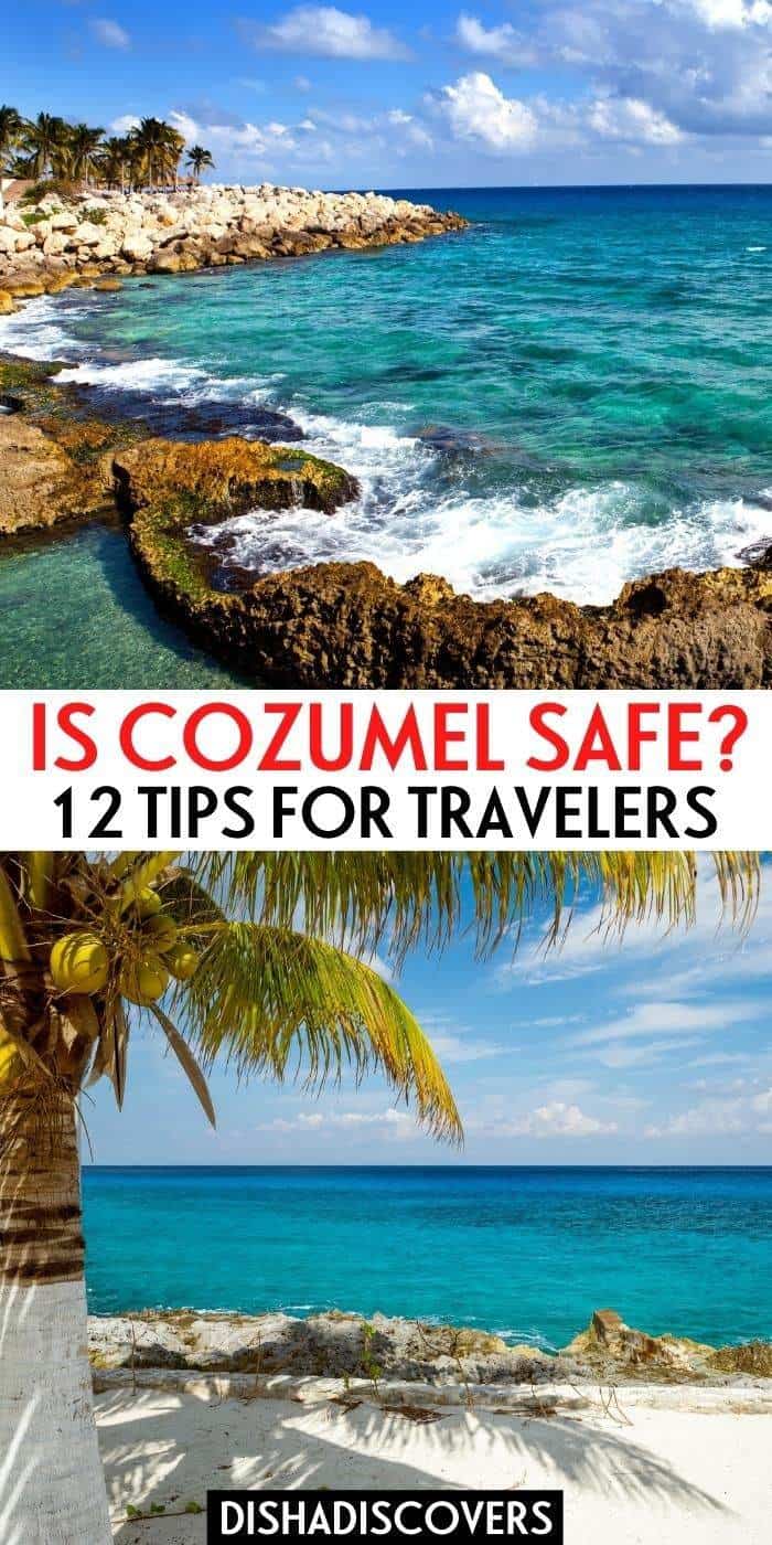 Is Cozumel Safe? 12 Safety Tips for Traveling in Cozumel, Mexico