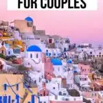 Pinterest pin to save this post to Pinterest that says "12 stunning Greek islands for couples" with a background of Santorini.
