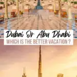 A graphic that says "Dubai or Abu Dhabi: Which is the better vacation" to save this post to Pinterest.